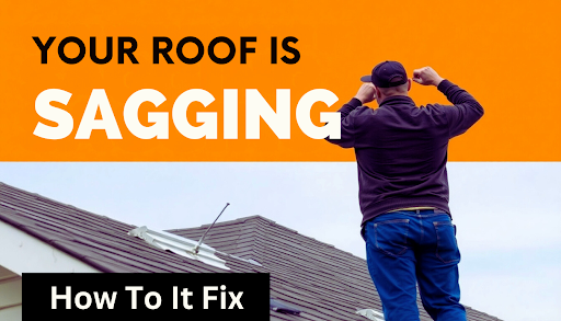 How to Fix a Sagging Roof